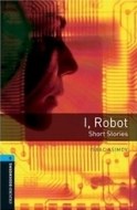 Oxford Bookworms Library 5 I, Robot - cena, porovnanie