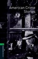 Oxford Bookworms Library 6 American Crime Stories - cena, porovnanie