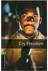 Oxford Bookworms Library 6 Cry Freedom