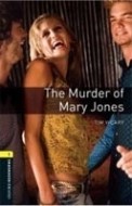 Oxford Bookworms Library 1 (Playscript) Murder of Mary Jones - cena, porovnanie