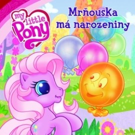My Little Pony Mrňouska má narozeniny