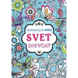 Domaľuj si svoj svet dievčat