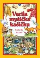 Vařila myšička kašičku - cena, porovnanie