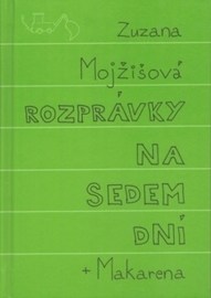 Rozprávky na sedem dní + Makarena