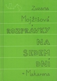 Rozprávky na sedem dní + Makarena