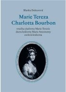 Marie Tereza Charlotta Bourbon - cena, porovnanie