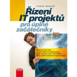 Řízení IT projektů pro úplné začátečníky