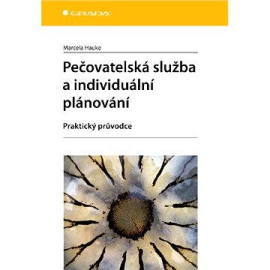 Pečovatelská služba a individuální plánování