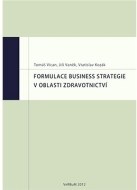 Formulace business strategie v oblasti zdravotnictví - cena, porovnanie