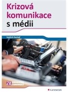 Krizová komunikace s médii - cena, porovnanie