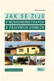 Jak se žije v nízkoenergetických a pasivních domech