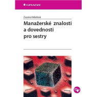Manažerské znalosti a dovednosti pro sestry - cena, porovnanie
