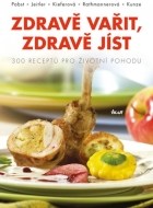 Zdravě vařit, zdravě jíst - cena, porovnanie