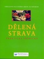 Dělená strava - praktická příručka - cena, porovnanie