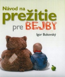 Návod na prežitie pre bejby