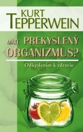 Máte prekyslený organizmus? - cena, porovnanie