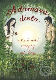 Adamova dieta - Vitariánské recepty od Evy