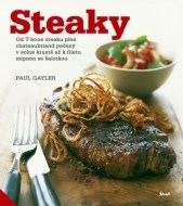 Steaky - Od T-bone steaku přes chateaubriand pečený v solné krustě až k filetu mignon se šalotkou - cena, porovnanie