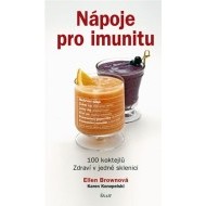 Nápoje pro imunitu - 100 koktejlů pro zdraví - cena, porovnanie