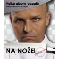 Na nože! Velké album receptů - Ostrý pomocník v kuchyni - cena, porovnanie