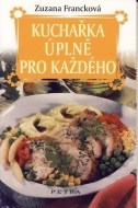 Kuchařka úplně pro každého - cena, porovnanie