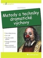 Metody a techniky dramatické výchovy - cena, porovnanie