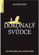 Dokonalý svůdce - Jak získat každou ženu, po které toužíte - cena, porovnanie