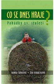 Co se dnes hraje? Pohádky 21. století