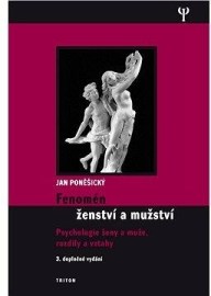 Fenomén ženství a mužství - psychologie ženy a muže, rozdíly a vztahy