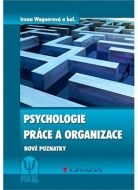 Psychologie práce a organizace - cena, porovnanie