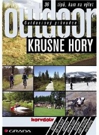 Outdoorový průvodce - Krušné hory - 36 tipů, kam na výlet