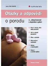 Otázky a odpovědi o porodu - 2. aktualizované a doplněné vydání