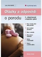 Otázky a odpovědi o porodu - 2. aktualizované a doplněné vydání - cena, porovnanie