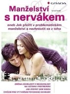 Manželství s nervákem - aneb Jak přežít v problematickém manželství a nezhroutit se z toho - cena, porovnanie