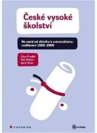 České vysoké školství - Na cestě od elitního k univerzálnímu vzdělávání 1989-2009 - cena, porovnanie