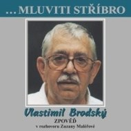 ...Mluviti stříbro - Vlastimil Brodský - Zpověď - cena, porovnanie