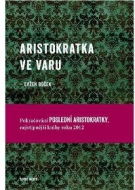 Aristokratka ve varu