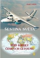 Šestina světa pod křídly českých letounů - cena, porovnanie