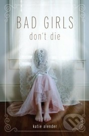 Bad Girls Don't Die