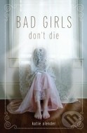 Bad Girls Don't Die - cena, porovnanie