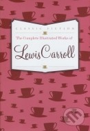 Complete Illustrated Works of Lewis Carroll - cena, porovnanie