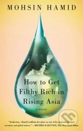 How to Get Filthy Rich in Rising Asia