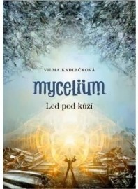 Mycelium II: Led pod kůží