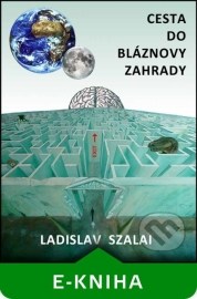 Cesta do bláznovy zahrady