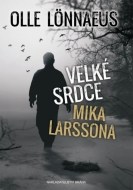 Velké srdce Mika Larssona - cena, porovnanie