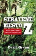 Stratené mesto Z - cena, porovnanie