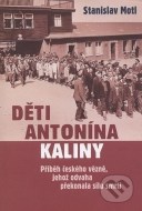 Děti Antonína Kaliny - cena, porovnanie