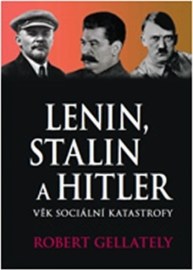 Lenin, Stalin a Hitler