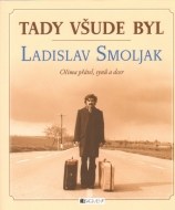 Tady všude byl Ladislav Smojlak - cena, porovnanie