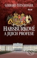 Habsburkové a jejich profese - cena, porovnanie